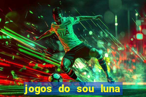 jogos do sou luna crie seus patins